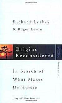 Origins Reconsidered : In Search of What Makes Us Human (Paperback)
