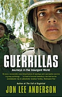 Guerrillas : Journeys in the Insurgent World (Paperback)