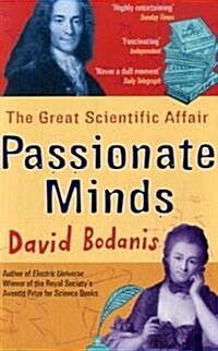 Passionate Minds : The Great Scientific Affair (Paperback)