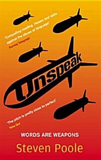 Unspeak : Words are Weapons (Paperback)