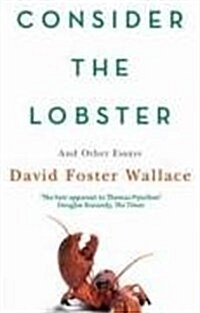 Consider the Lobster : Essays and Arguments (Paperback)