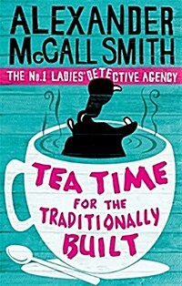 Tea Time For The Traditionally Built : Totally addictive Daily Mail (Paperback)
