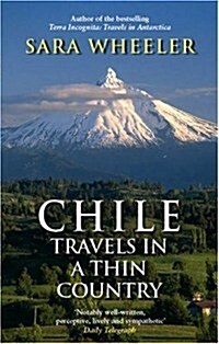 Chile: Travels In A Thin Country (Paperback)