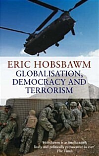 Globalisation, Democracy and Terrorism (Paperback)