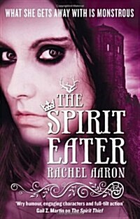 The Spirit Eater : The Legend of Eli Monpress: Book 3 (Paperback)