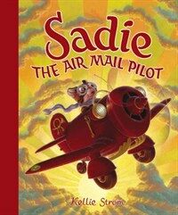 Sadie the air mail pilot
