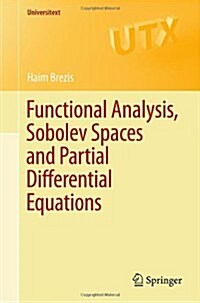 Functional Analysis, Sobolev Spaces and Partial Differential Equations (Paperback)