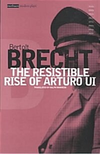 The Resistible Rise of Arturo Ui (Paperback)