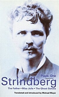 Strindberg Plays: 1 : The Father; Miss Julie; The Ghost Sonata (Paperback)