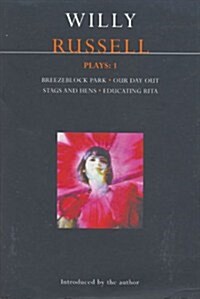 Russell Plays: 1 : Breezeblock Park; Our Day Out; Stags and Hens; Educating Rita (Paperback)