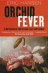 Orchid Fever (Paperback, New ed)