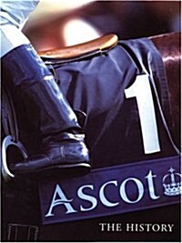 Ascot : The History (Hardcover)