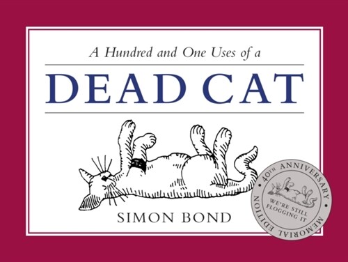 101 Uses of a Dead Cat (Hardcover)