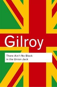 There Ain't No Black in the Union Jack (Paperback, 2 ed)