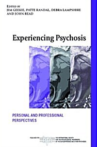 Experiencing Psychosis : Personal and Professional Perspectives (Paperback)