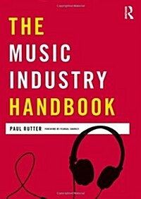 The Music Industry Handbook (Paperback)