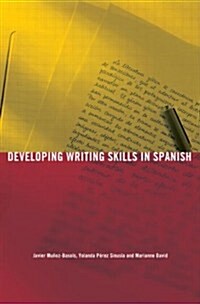Developing Writing Skills in Spanish (Paperback)