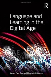 Language and Learning in the Digital Age (Paperback)