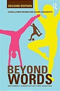 Beyond Words : Movement Observation and Analysis (Paperback, 2 ed)