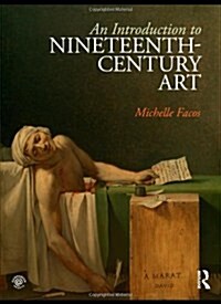 An Introduction to Nineteenth-Century Art (Paperback)