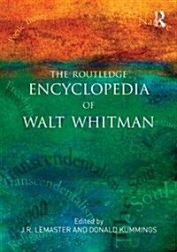 The Routledge Encyclopedia of Walt Whitman (Paperback)