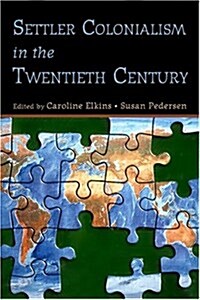 Settler Colonialism in the Twentieth Century (Paperback)