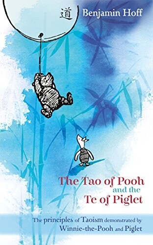 The Tao of Pooh & The Te of Piglet (Paperback, 2 Special edition)