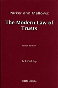 Parker and Mellows : The Modern Law of Trusts (Paperback, 9 Rev ed)