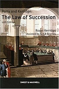Parry and Kerridge : The Law of Succession (Paperback, 12 Rev ed)