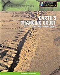 Earths Changing Crust (Hardcover)