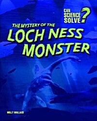 Mystery of the Loch Ness Monster (Hardcover)
