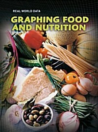 Graphing Food and Nutrition (Hardcover)