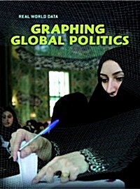 Graphing Global Politics (Hardcover)