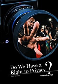 Do We Have a Right to Privacy? (Paperback)