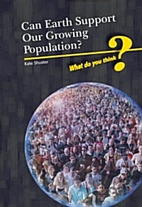 Can Earth Support Our Growing Population? (Paperback)