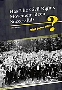 Has the Civil Rights Movement Been Successful? (Paperback)