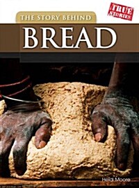 Story Behind Bread (Paperback)