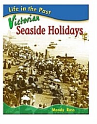 Victorian Seaside Holidays (Paperback)