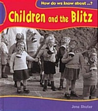 Children and the Blitz (Paperback)