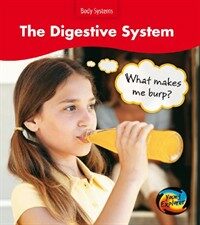 (The)digestive systemWhat makes me burp? 표지이미지