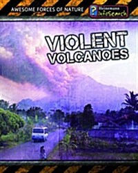 Violent Volcanoes (Hardcover)