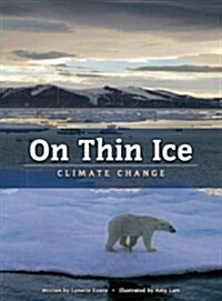 On Thin Ice: Climate Change (Paperback)