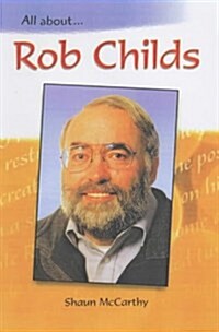 All about: Rob Childs (Hardcover)