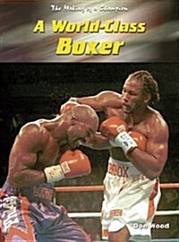 World -class Boxer (Paperback, Illustrated)