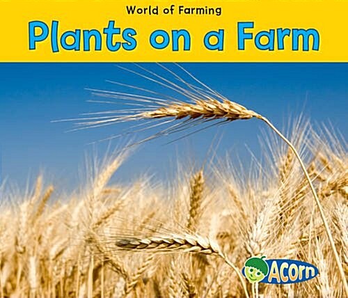 Plants on a Farm (Hardcover)