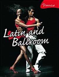 Latin and Ballroom (Paperback)