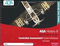 AQA GCSE History B: Modern World Controlled Assessment Workb (Paperback)