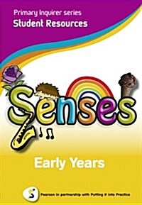 Primary Inquirer series: Senses Early Years Student CD : Pearson in partnership with Putting it into Practice (CD-ROM)