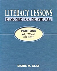 Literacy Lessons Designed for Individuals Part One: Why? When? and How? (Paperback, 1 Rev ed)