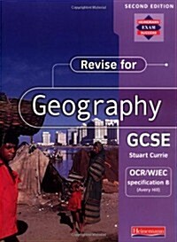 Revise for Geography GCSE: OCR/WJEC Specification B (Avery H (Paperback)